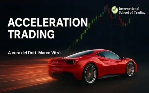 Scarica Acceleration Trading – Dott. Marco Vitrò