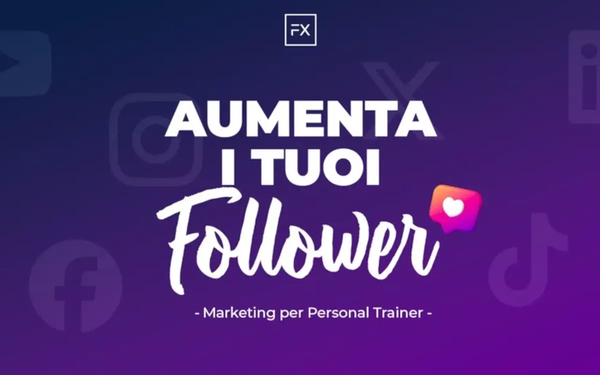 Scarica Aumenta i tuoi Follower – FitnessX