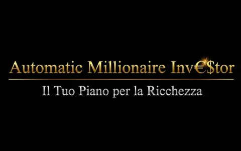 Scarica Automatic Millionaire Investor – Investire con Successo