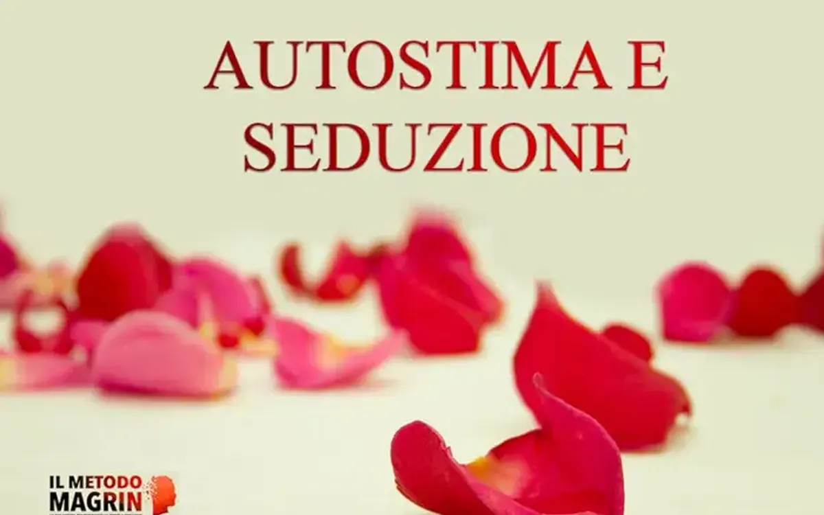 Scarica Autostima e Seduzione – Metodo Magrin