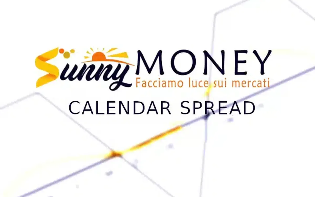 Scarica Calendar Spread – Sunny Money
