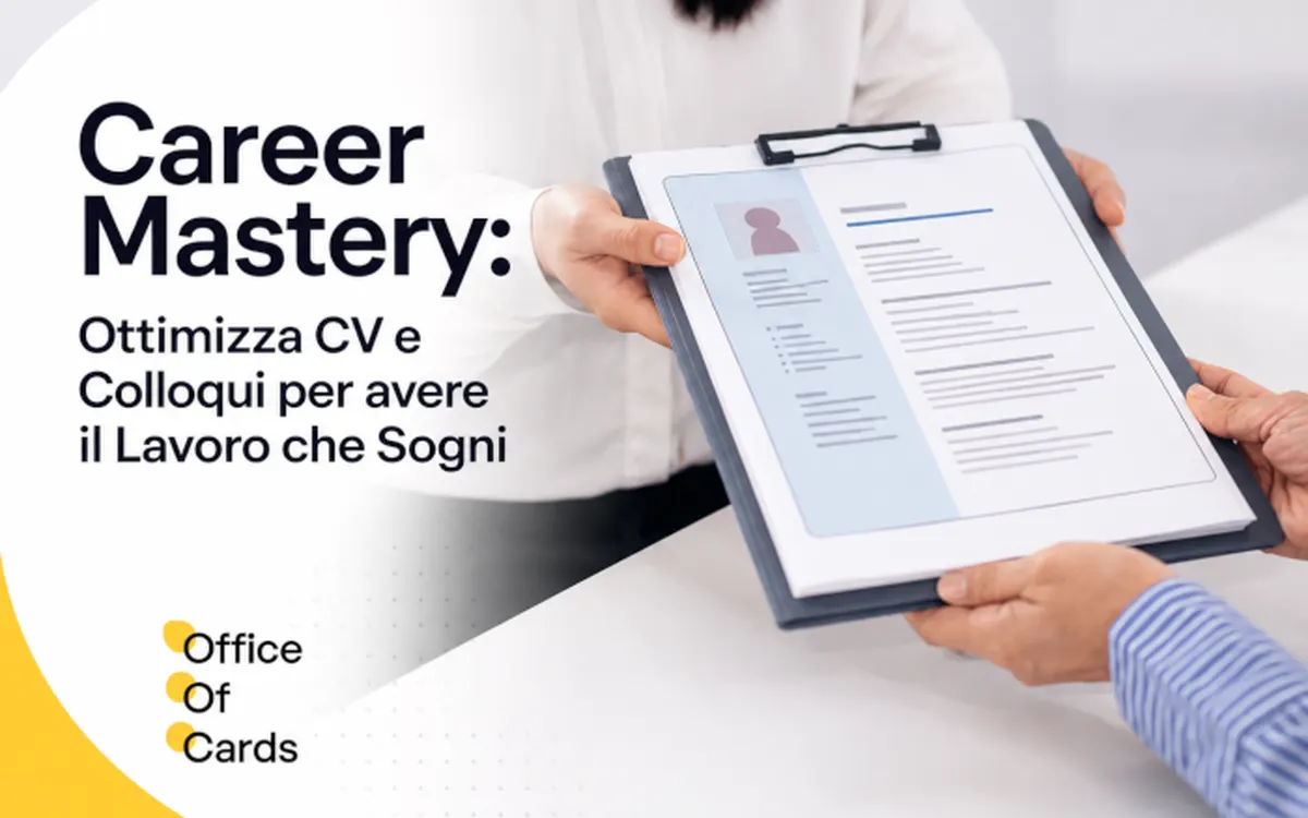 Scarica Career Mastery: Ottimizza CV e Colloqui per avere il Lavoro che Sogni – Office of Cards