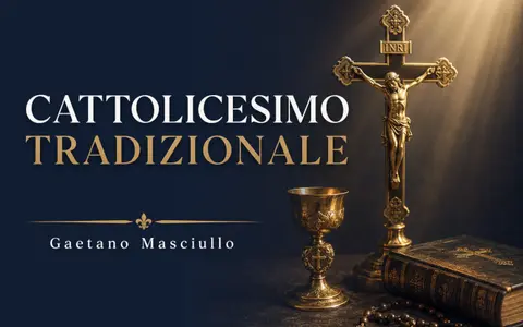 Scarica Cattolicesimo Tradizionale – Gaetano Masciullo