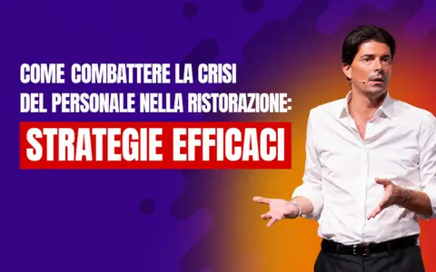 Scarica Come Combattere la Crisi di Personale nella Ristorazione – Giuliano Lanzetti