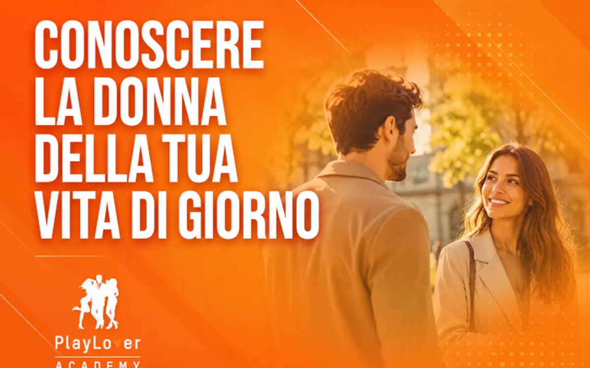 Scarica Conoscere la Donna della tua Vita di Giorno – PlayLover Academy