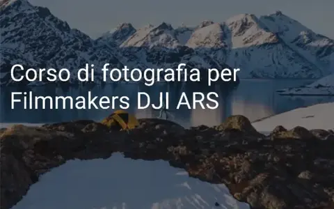 Scarica Corso di fotografia per Filmmakers – DJI ARS