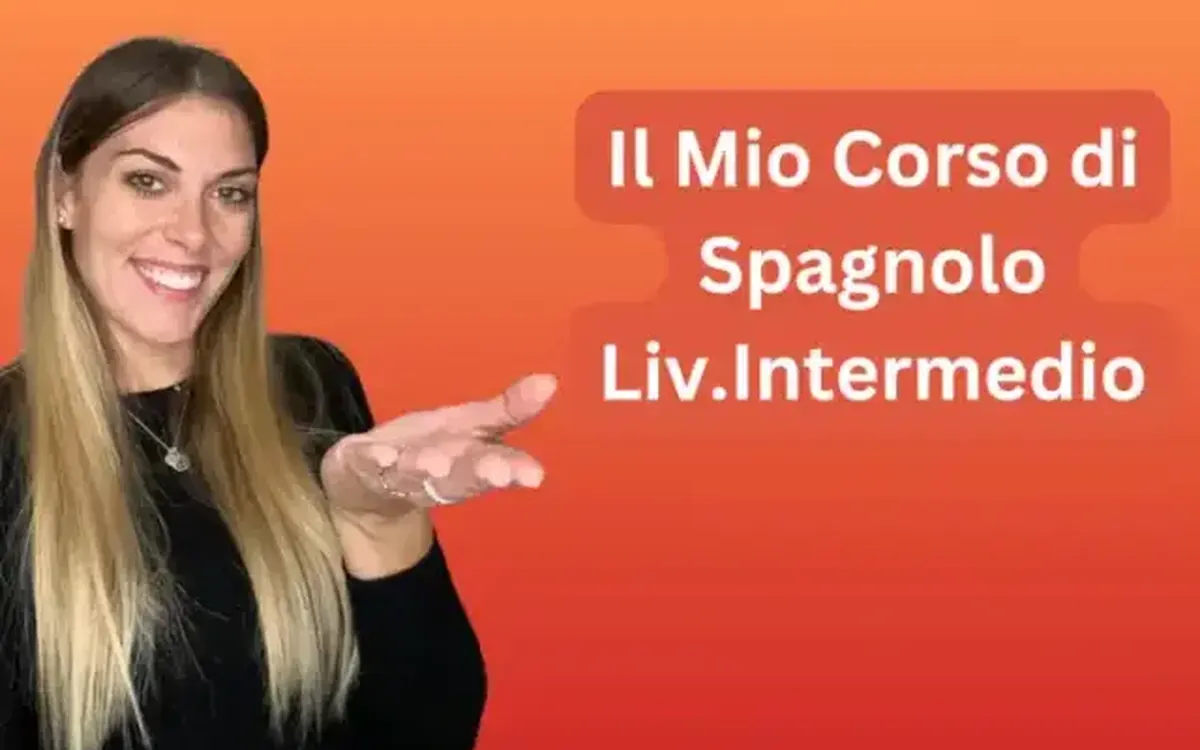 Scarica Corso di Spagnolo Intermedio – Spagnolo Con Ilaria