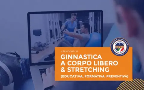 Scarica Corso Ginnastica a Corpo Libero & Stretching – CSEN Corsi