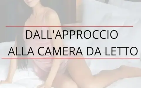 Scarica Dall’approccio alla camera da letto 3.0 – Luca di Approcciala.it