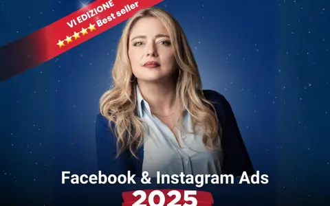 Scarica Facebook e Instagram Ads dalla A alla Z (VI edizione) – Veronica Gentili