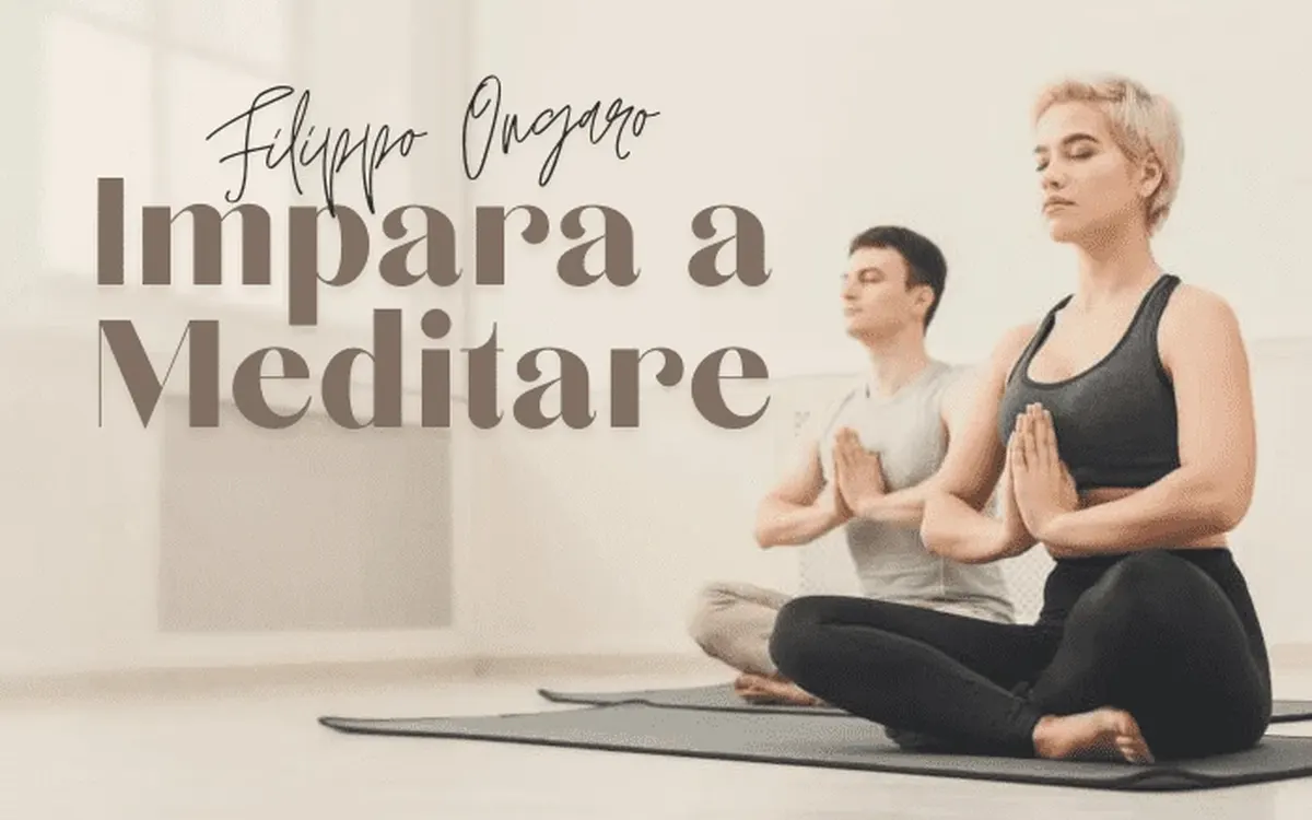 Scarica Impara a Meditare – Filippo Ongaro