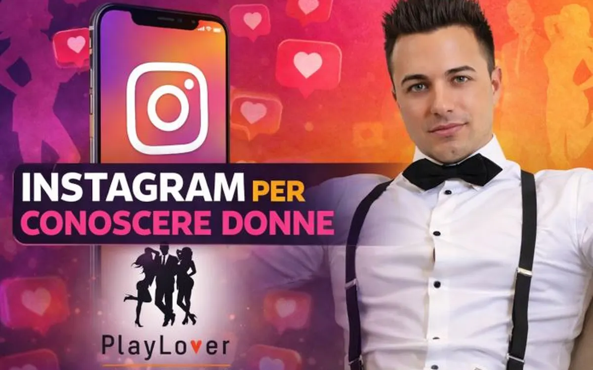 Scarica Instagram per Conoscere Donne – PlayLover Academy
