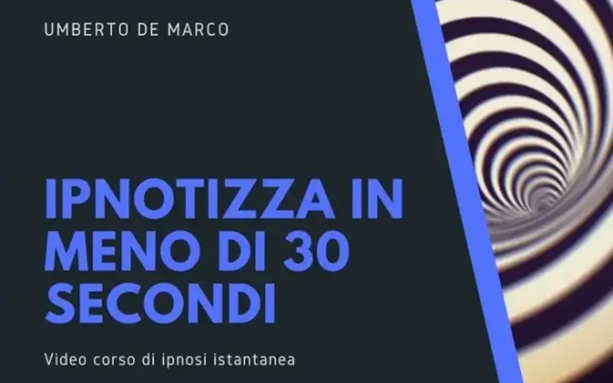 Scarica Ipnotizza in meno di 30 secondi – Ipnocoaching