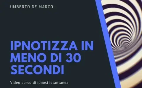 Scarica Ipnotizza in meno di 30 secondi – Ipnocoaching