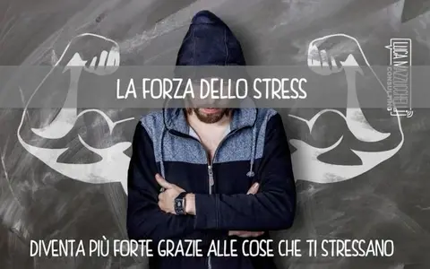 Scarica La Forza dello Stress – Luca Mazzucchelli