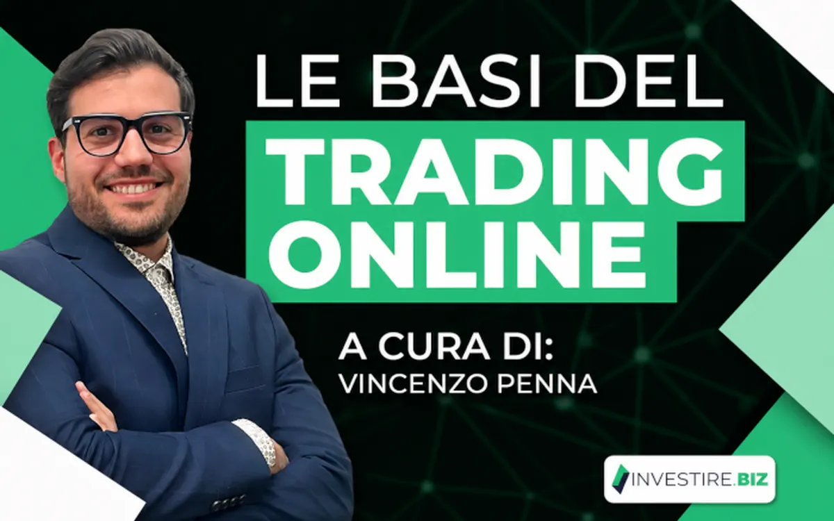 Scarica Le Basi del Trading Online – Vincenzo Penna (Investire.biz)