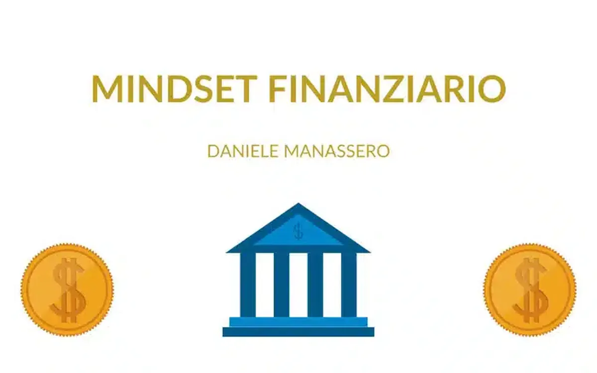 Scarica Mindset Finanziario – Daniele Menassero