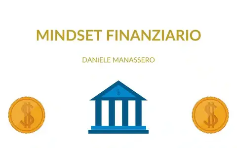 Scarica Mindset Finanziario – Daniele Menassero