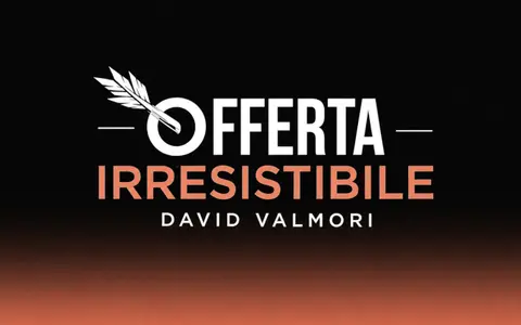 Scarica Offerta Irresistibile© – David Valmori