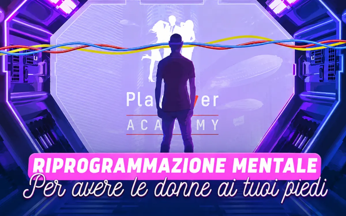 Scarica Riprogrammazione Mentale per Avere le Donne ai tuoi Piedi – PlayLover Academy