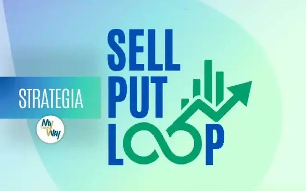 Scarica Strategia Sell Put Loop – MyTradingWay
