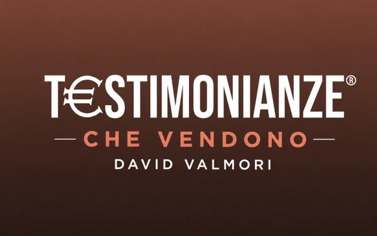 Scarica Testimonianze che Vendono – David Valmori