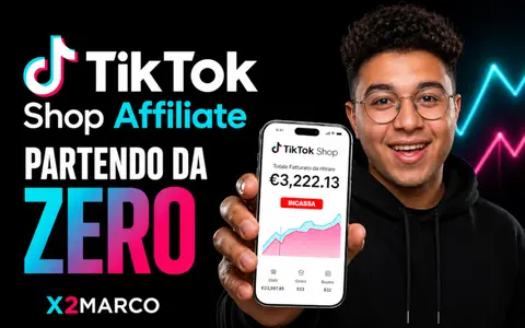Scarica TikTok Shop Affiliate Partendo da ZERO – X2Marco