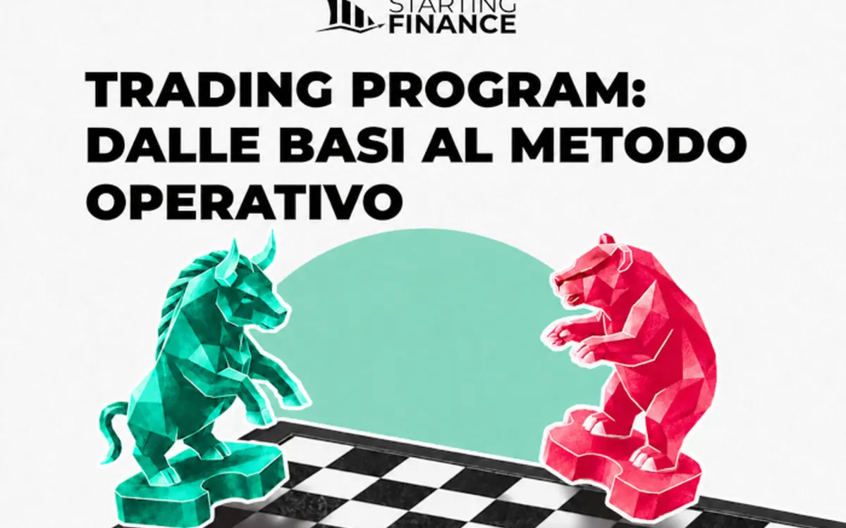Scarica Trading Program: Dalle Basi al Metodo Operativo – Starting Finance